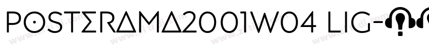 Posterama2001W04 Lig字体转换 Posterama2001W04 Lig字体转换